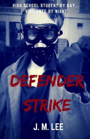 Defender Strike de J. M. Lee