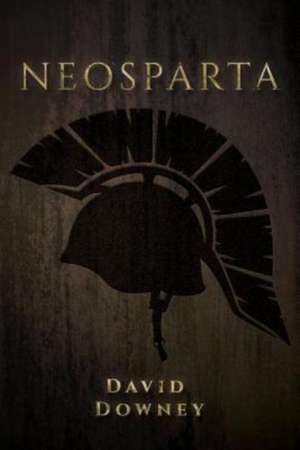 Neosparta de David Downey