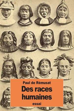 Des Races Humaines de Paul De Remusat