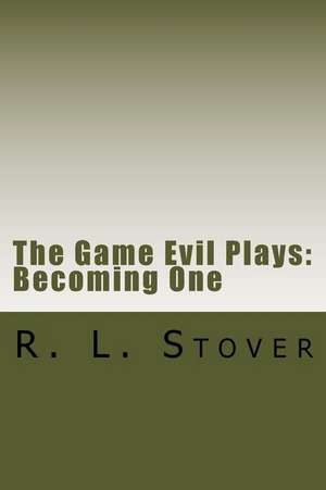 The Game Evil Plays de R. L. Stover