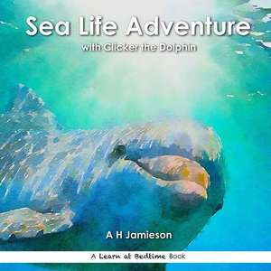 Sea Life Adventure de A. H. Jamieson