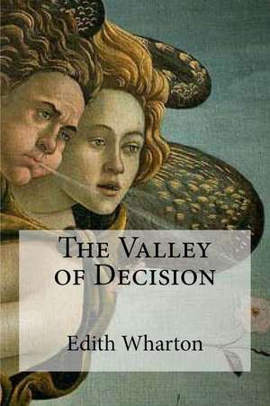 The Valley of Decision de Edith Wharton