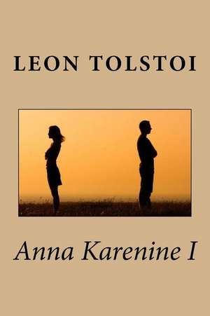 Anna Karenine I de M. Leon Tolstoi