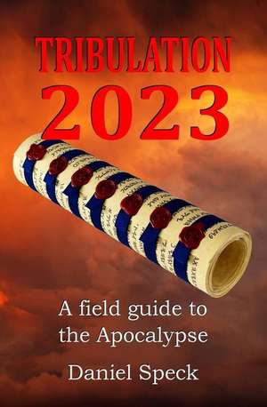 Tribulation 2023 de Daniel Speck