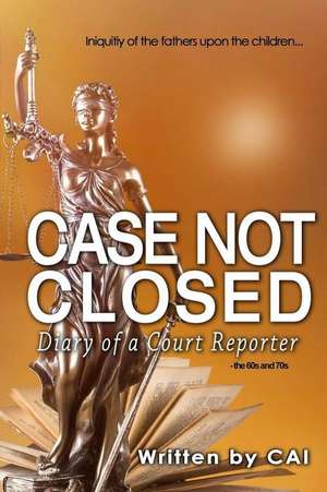 Case Not Closed de Cai