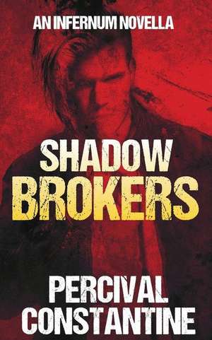 Shadow Brokers de Percival Constantine