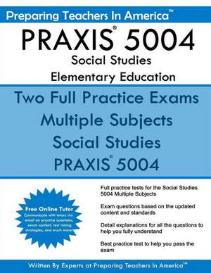 Praxis 5004 Social Studies Elementary Education de Preparing Teachers in America