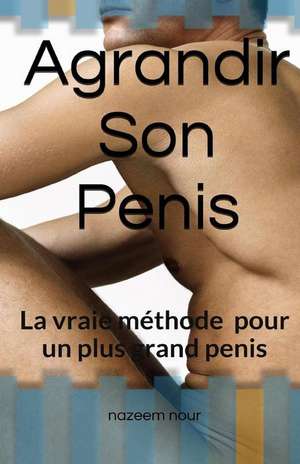 Agrandir Son Penis de Nazeem Nour