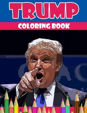 Trump Coloring Book de Underground Team