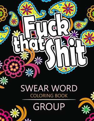 Swear Word Coloring Book Group de Rudy Team