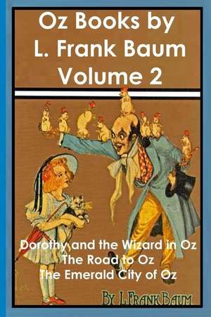 Oz Books by L. Frank Baum, Volume 2 de L. Frank Baum