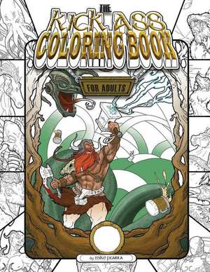 The Kick-Ass Coloring Book for Adults de Ficarra, Mike