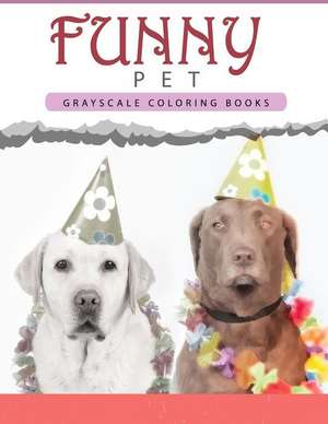 Funny Pet de Grayscale Publishing