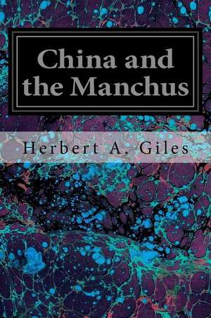 China and the Manchus de Herbert A. Giles