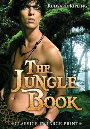 The Jungle Book - Large Print de Rudyard Kipling