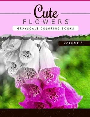 Cute Flowers Volume 3 de Grayscale Publishing