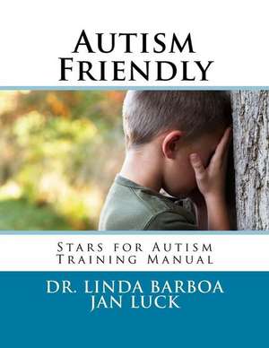 Autism Friendly de Dr Linda S. Barboa