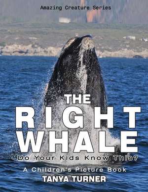 The Right Whale de Tanya Turner