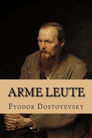 Arme Leute de Fyodor Dostoyevsky