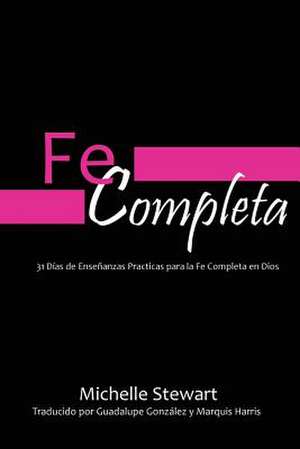 Fe Completa de Michelle Stewart