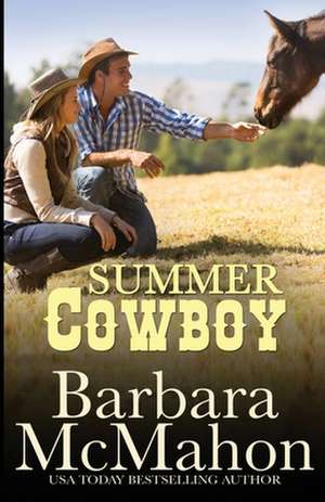 Summer Cowboy de Barbara McMahon