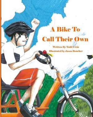 A Bike to Call Their Own de Todd Civin