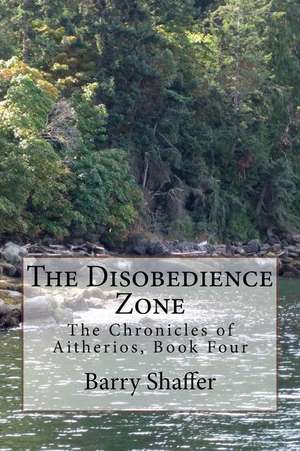 The Disobedience Zone de Dr Barry D. Shaffer