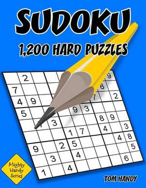 Sudoku 1,200 Hard Puzzles de Tom Handy