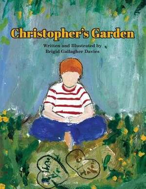 Christopher's Garden de Brigid Gallagher Davies