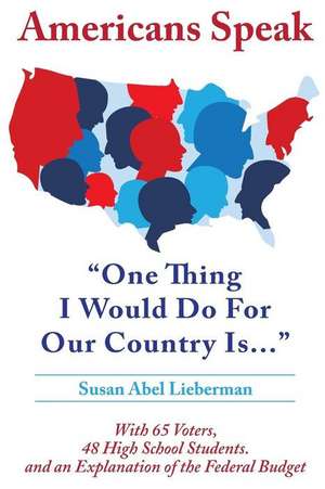 Americans Speak de Susan Abel Lieberman Ph. D.