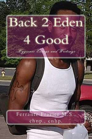 Back 2 Eden 4 Good de Ferrante Frazier Cnhp