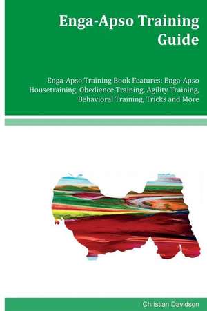 Enga-Apso Training Guide Enga-Apso Training Book Features de Christian Davidson