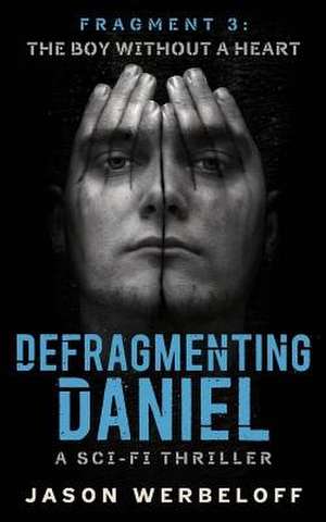Defragmenting Daniel de Jason Werbeloff