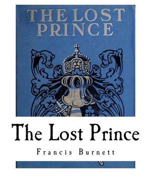 The Lost Prince de Francis Hodgson Burnett