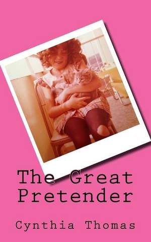 The Great Pretender de Cynthia Thomas