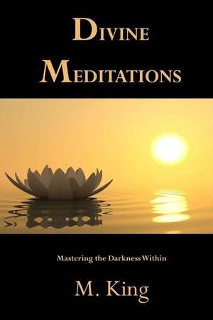 Divine Meditations de M. King