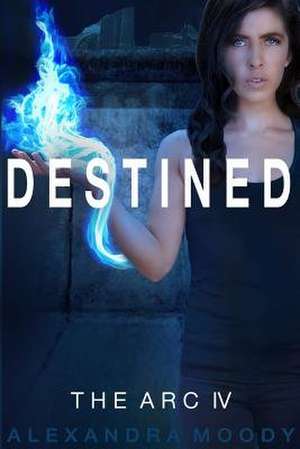 Destined de Alexandra Moody