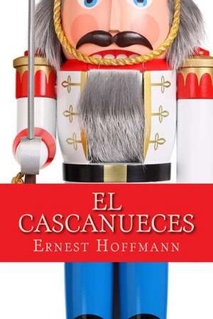 El Cascanueces de Ernest Hoffmann