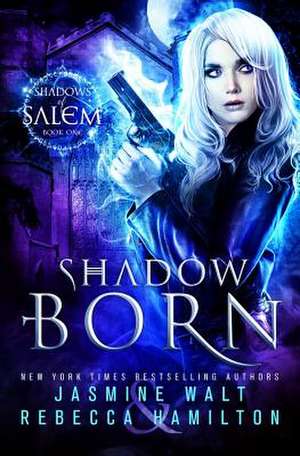 Shadow Born de Jasmine Walt