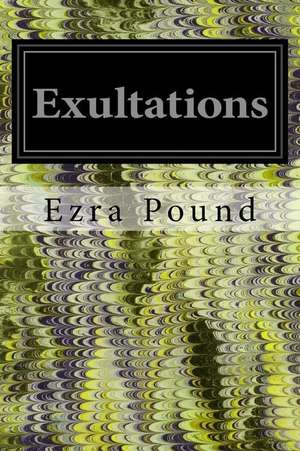 Exultations de Ezra Pound