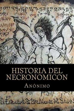 Historia del Necronomicon de Anonimo