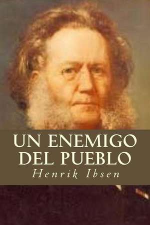 Un Enemigo del Pueblo de Henrik Ibsen