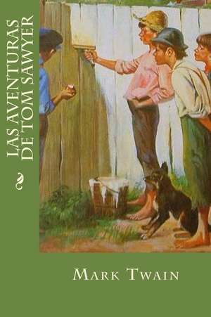 Las Aventuras de Tom Sawyer de Mark Twain