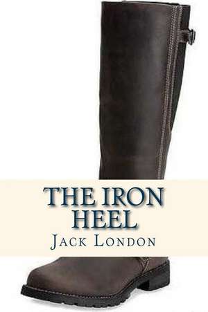 The Iron Heel de Jack London