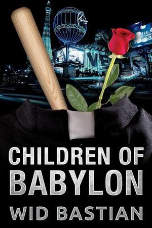 Children of Babylon de Wid Bastian