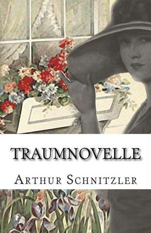 Traumnovelle de Arthur Schnitzler