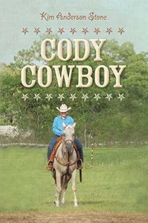 Cody Cowboy de Kim Anderson Stone