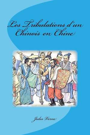 Les Tribulations D'Un Chinois En Chine de Jules Verne