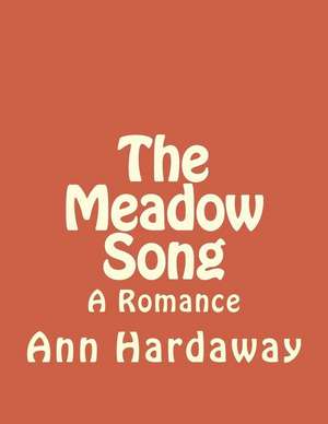 The Meadow Song de Ann Hardaway