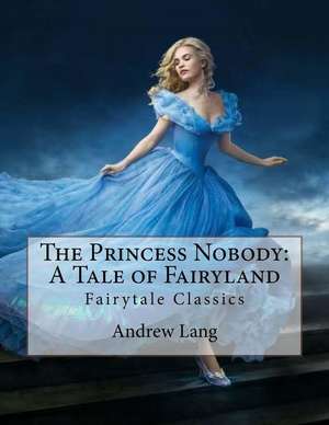 The Princess Nobody de Andrew Lang